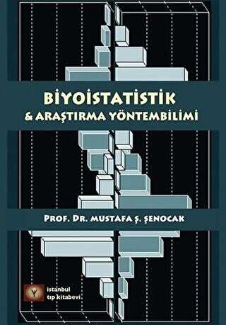 Biyoistatistik ve Araştırma Yöntembilimi - İstanbul Tıp Kitabevi