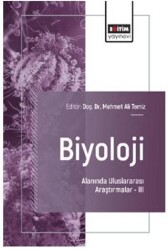 Biyoloji Alanında Uluslararası Araştırmalar - III - Eğitim Yayınevi - Bilimsel Eserler
