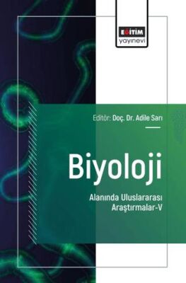 Biyoloji Alanında Uluslararası Araştırmalar - V - 1