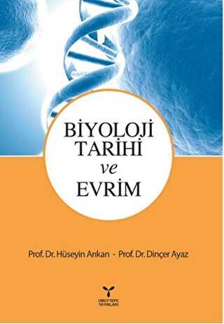 Biyoloji Tarihi ve Evrim - Umuttepe Yayınları