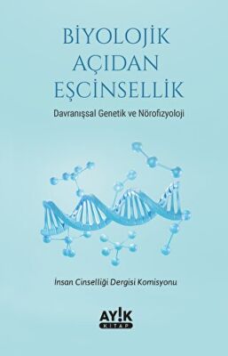 Biyolojik Açıdan Eşcinsellik - 1