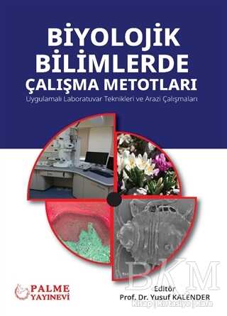 Biyolojik Bilimlerde Çalışma Metotları - Palme Yayıncılık