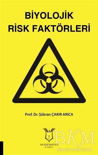 Biyolojik Risk Faktörleri