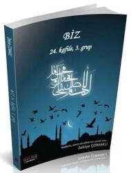 Biz 24. Kafile 3. Grup - Savaş Yayınevi