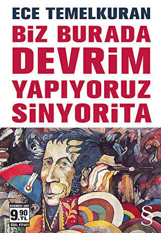 Biz Burada Devrim Yapıyoruz Sinyorita - Everest Yayınları