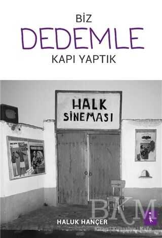 Biz Dedemle Kapı Yaptık - İkinci Adam Yayınları