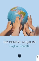 Biz Demeye Alışalım - Yason Yayıncılık
