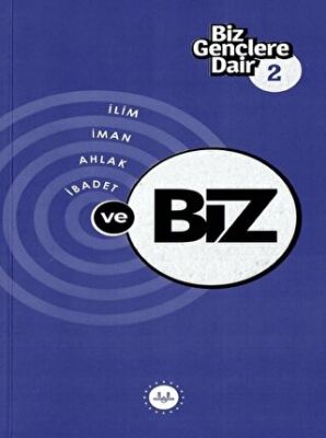 Biz Gençlere Dair 2 - 1