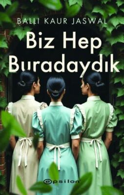 Biz Hep Buradaydık - 1