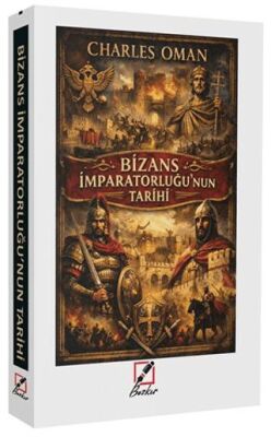 Bizans İmparatorluğu`nun Tarihi - 1