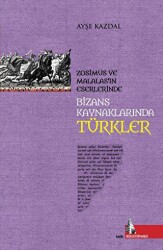 Bizans Kaynaklarında Türkler - Doğu Kütüphanesi
