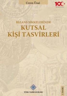 Bizans Sikkelerinde Kutsal Kişi Tasvirleri - 1