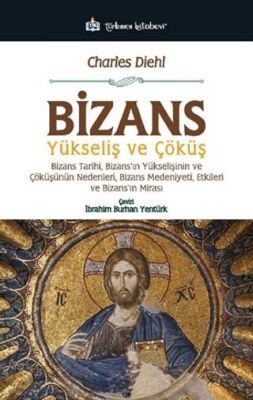 Bizans - Yükseliş ve Çöküş - 1