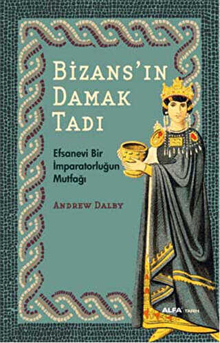 Bizans`ın Damak Tadı
