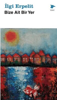Bize Ait Bir Yer - 1