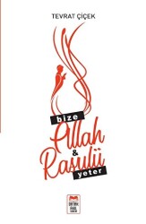 Bize Allah & Rasulü Yeter - Ortak Akıl Yayınları