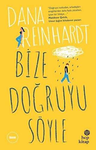 BİZE DOĞRUYU SÖYLE - Hep Kitap
