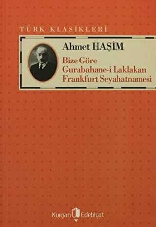 Bize Göre Gurabahane-i Laklakan Frankfurt Seyahatnamesi - Kurgan Edebiyat