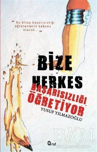 Bize Herkes Başarısızlığı Öğretiyor - 1