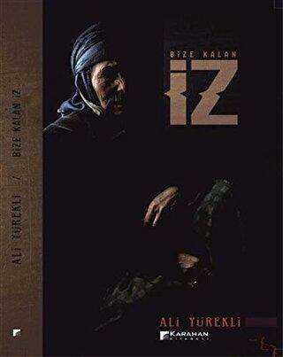 Bize Kalan İz - Karahan Kitabevi