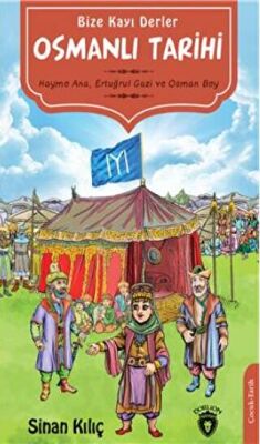 Bize Kayı Derler Osmanlı Tarihi - 1