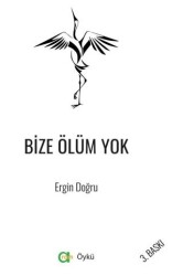 Bize Ölüm Yok - Aram Yayınları