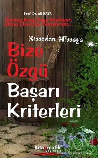 Bize Özgü Başarı Kriterler - Kitapmatik Yayınları