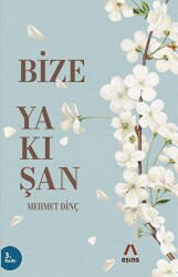 Bize Yakışan - Aşina Yayınları