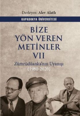 Bize Yön Veren Metinler VII – Zümrüdüanka’nın Uyanışı 1980-2020 - 1