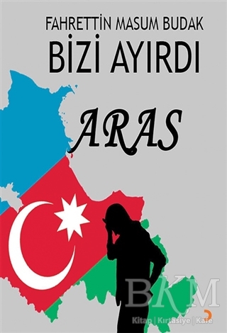 Bizi Ayırdı Aras - Cinius Yayınları