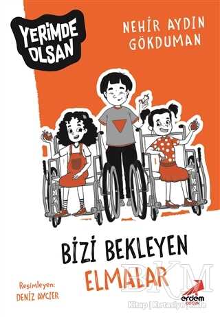 Bizi Bekleyen Elmalar - Yerimde Olsan - Erdem Çocuk