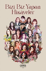 Bizi Biz Yapan Hikayeler - Ceres Yayınları