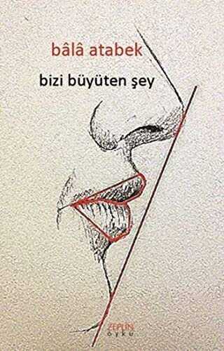 Bizi Büyüten Şey - 1