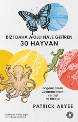 Bizi Daha Akıllı Hâle Getiren 30 Hayvan - Orenda