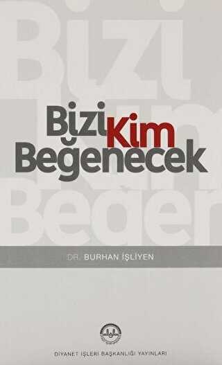 Bizi Kim Beğenecek - Diyanet İşleri Başkanlığı