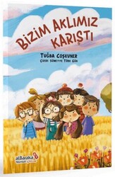 Bizim Aklımız Karıştı - Albaraka Yayınları - Çocuk