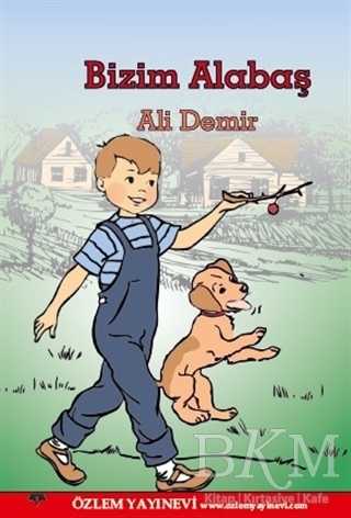 Bizim Alabaş - Özlem Yayınevi