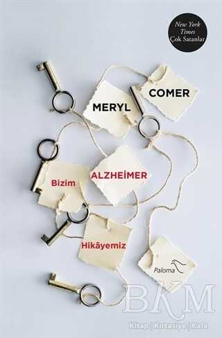 Bizim Alzheimer Hikayemiz - Paloma Yayınevi