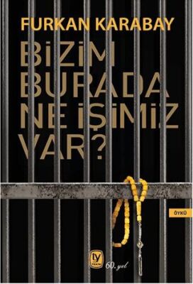 Bizim Burada Ne İşimiz Var? - 1