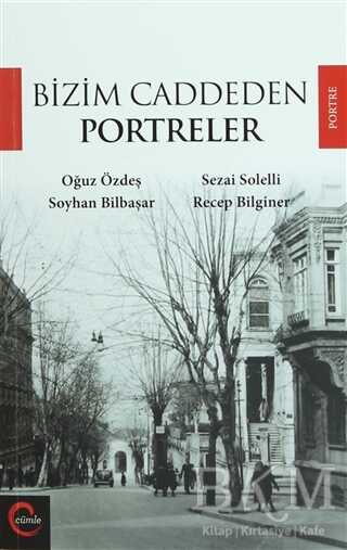 Bizim Caddeden Portreler - Cümle Yayınları