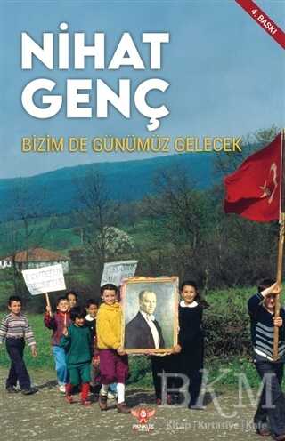 Bizim de Günümüz Gelecek - Pankuş Yayınları