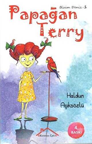 Bizim Deniz 1 - Papağan Terry - Kırmızı Çatı Yayınları