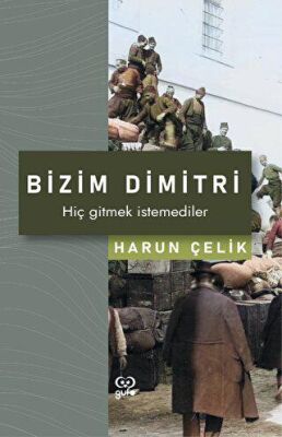 Bizim Dimitri - Hiç Gitmek İstemediler - 2