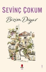 Bizim Diyar - Kapı Yayınları