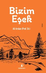 Bizim Eşek - İskenderiye Yayınları