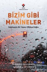 Bizim Gibi Makineler - TÜBİTAK Yayınları