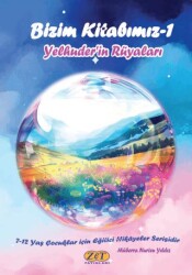 Bizim Kitabımız-1 Yelhuder’in Rüyaları - Zet Yayınları