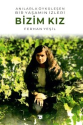 Bizim Kız - Alaska Yayınevi