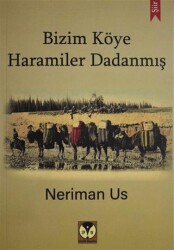 Bizim Köye Haramiler Dadanmış - Dörtlük Yayınları