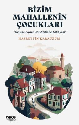 Bizim Mahallenin Çocukları - 1